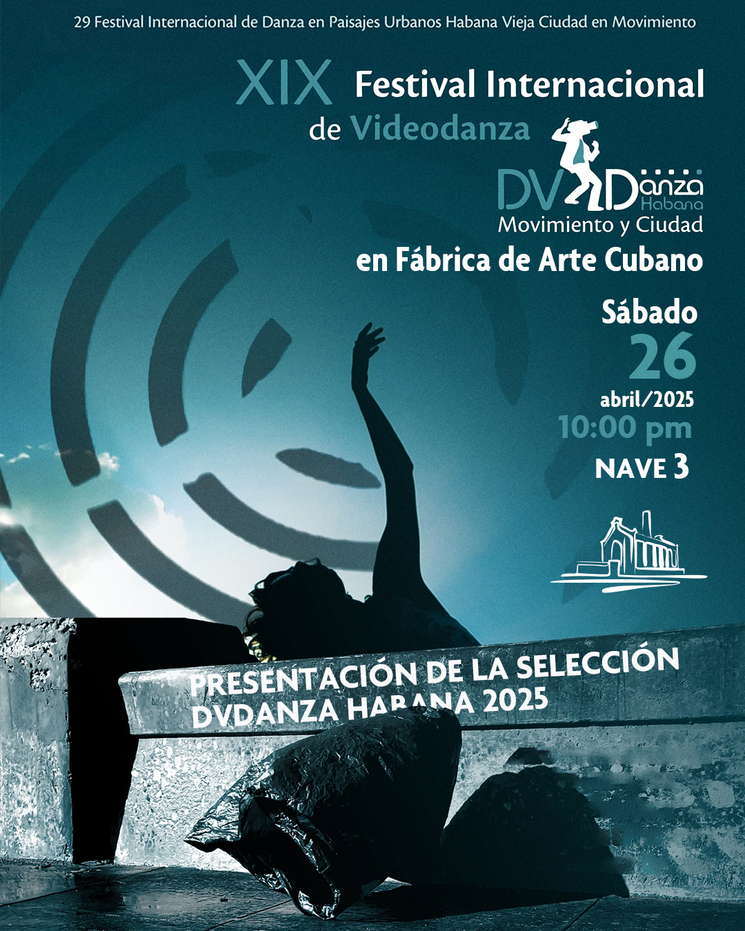 Selección DVDanza Habana 2025 / XIX Festival Internacional de Videodanza Presentacion de la Seleccion DVDanza Habana 2025 copy 1